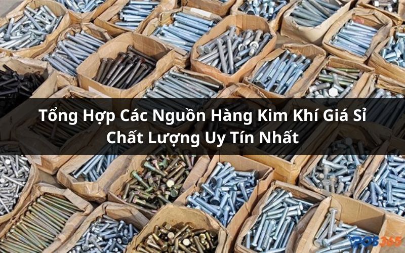 nguồn hàng kim khí giá sỉ