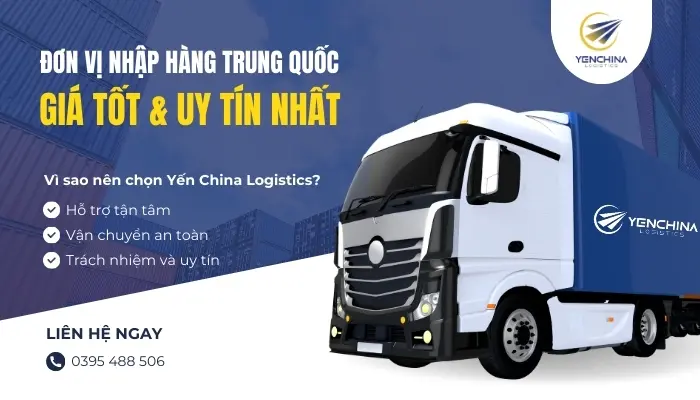 đơn vị nhập hàng và vận chuyển uy tín Yến China