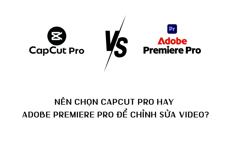 capcut pro hay adobe premiere pro