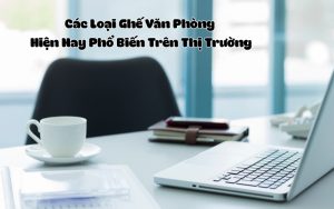 các loại ghế văn phòng