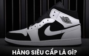 hàng siêu cấp là gì