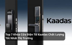 top khóa cửa điện tử kaadas